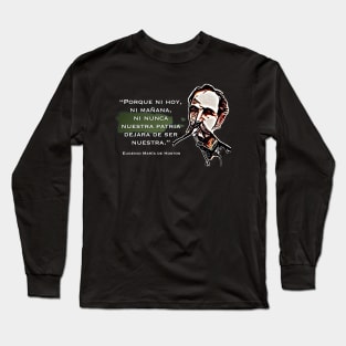 Eugenio Maria De Hostos Quote Nuestra Patria Puerto Rico Long Sleeve T-Shirt